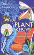 Kniha: What a Plant Knows (Daniel Chamovitz), 2013 Kniha: What a Plant Knows (Daniel Chamovitz), 2013