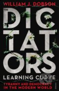 Kniha: The Dictator's Learning Curve (William J. Dobson). Vintage, 2013 Kniha: The Dictator's Learning Curve (William J. Dobson). Vintage, 2013