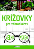 Kniha: Krížovky pre záhradkárov (Fragment). Fragment, 2013 Kniha: Krížovky pre záhradkárov (Fragment). Fragment, 2013