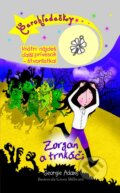 Kniha: Zorgan a trnkáči (Georgie Adams). Slovart, 2013 Kniha: Zorgan a trnkáči (Georgie Adams). Slovart, 2013