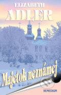 Kniha: Majetok neznámej (Elizabeth Adler), 1996 Kniha: Majetok neznámej (Elizabeth Adler), 1996