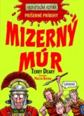 Kniha: Mizerný múr (Terry Deary). Slovart, 2013 Kniha: Mizerný múr (Terry Deary). Slovart, 2013