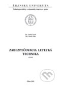 Kniha: Zabezpečovacia letecká technika (Andrej Novák a Zdeno Žilka). EDIS, 2001 Kniha: Zabezpečovacia letecká technika (Andrej Novák a Zdeno Žilka). EDIS, 2001