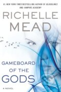 Kniha: Gameboard of the Gods (Richelle Mead). Penguin Books, 2013 Kniha: Gameboard of the Gods (Richelle Mead). Penguin Books, 2013