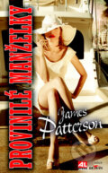Kniha: Provinilé manželky (James Patterson). Alpress, 2013 Kniha: Provinilé manželky (James Patterson). Alpress, 2013