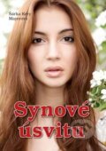 Kniha: Synové úsvitu (Šárka Kéry Mayerová). Akcent, 2013 Kniha: Synové úsvitu (Šárka Kéry Mayerová). Akcent, 2013
