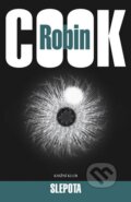 Kniha: Slepota (Robin Cook). Knižní klub, 2013 Kniha: Slepota (Robin Cook). Knižní klub, 2013