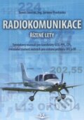 Kniha: Radiokomunikace (Tomáš Janíček a Jaromír Procházka). Svět křídel, 2012 Kniha: Radiokomunikace (Tomáš Janíček a Jaromír Procházka). Svět křídel, 2012