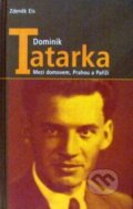 Kniha: Dominik Tatarka (Zdeněk Eis). Gutenberg, 2001 Kniha: Dominik Tatarka (Zdeněk Eis). Gutenberg, 2001