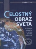 Kniha: Celostný obraz sveta (Ignác Prno). VEDA, 2012 Kniha: Celostný obraz sveta (Ignác Prno). VEDA, 2012