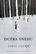 E-kniha: Dcéra snehu (Eowyn Ivey), 2012 E-kniha: Dcéra snehu (Eowyn Ivey), 2012