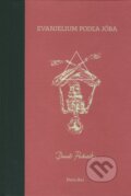 Kniha: Evanjelium podľa Jóba (Daniel Pastirčák). Porta Libri, 2013 Kniha: Evanjelium podľa Jóba (Daniel Pastirčák). Porta Libri, 2013