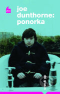 Kniha: Ponorka (Joe Dunthorne). Plus, 2013 Kniha: Ponorka (Joe Dunthorne). Plus, 2013