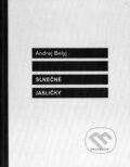Kniha: Slnečné jasličky (Andrej Belyj). Drewo a srd, 2013 Kniha: Slnečné jasličky (Andrej Belyj). Drewo a srd, 2013