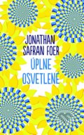 Kniha: Všetko osvetlené (Jonathan Safran Foer). Slovart, 2015 Kniha: Všetko osvetlené (Jonathan Safran Foer). Slovart, 2015