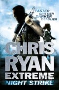 Kniha: Extreme: Night Strike (Chris Ryan). Hodder and Stoughton, 2013 Kniha: Extreme: Night Strike (Chris Ryan). Hodder and Stoughton, 2013