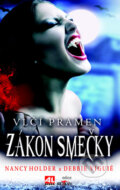 Kniha: Vlčí pramen: Zákon smečky (Debbie Viguié a Nancy Holder). Alpress, 2013 Kniha: Vlčí pramen: Zákon smečky (Debbie Viguié a Nancy Holder). Alpress, 2013
