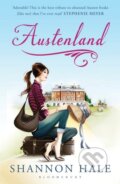 Kniha: Austenland (Shannon Hale). Bloomsbury, 2013 Kniha: Austenland (Shannon Hale). Bloomsbury, 2013