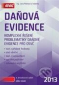 Kniha: Daňová evidence 2013 (Jana Pilátová a kolektív). ANAG, 2013 Kniha: Daňová evidence 2013 (Jana Pilátová a kolektív). ANAG, 2013