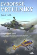 Kniha: Evropské vrtulníky (Jakub Fojtík). Svět křídel, 2013 Kniha: Evropské vrtulníky (Jakub Fojtík). Svět křídel, 2013