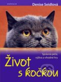 Kniha: Život s kočkou (Denise Seidlová). Knižní klub, 2009 Kniha: Život s kočkou (Denise Seidlová). Knižní klub, 2009