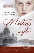 Kniha: Měděný jezdec (Paullina Simons). Ikar CZ, 2013 Kniha: Měděný jezdec (Paullina Simons). Ikar CZ, 2013