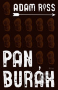 Kniha: Pan Burák (Adam Ross). Plus, 2013 Kniha: Pan Burák (Adam Ross). Plus, 2013