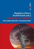Kniha: Spojené státy v úpadku? (Kryštof Kozák a Magdalena Fiřtová). Dokořán, 2013 Kniha: Spojené státy v úpadku? (Kryštof Kozák a Magdalena Fiřtová). Dokořán, 2013