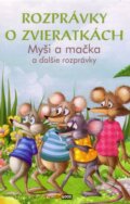 Kniha: Rozprávky o zvieratkách (EX book). EX book, 2013 Kniha: Rozprávky o zvieratkách (EX book). EX book, 2013