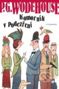 Kniha: Komorník v podezření (P.G. Wodehouse). Vyšehrad, 2013 Kniha: Komorník v podezření (P.G. Wodehouse). Vyšehrad, 2013