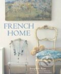 Kniha: French Home (Josephine Ryan). Ryland, Peters and Small, 2013 Kniha: French Home (Josephine Ryan). Ryland, Peters and Small, 2013