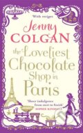 Kniha: The Loveliest Chocolate Shop in Paris (Jenny Colgan). Sphere, 2013 Kniha: The Loveliest Chocolate Shop in Paris (Jenny Colgan). Sphere, 2013
