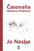 Časovaňa doktora Proktora - Jo Nesbo, Per Dybvig, 2012