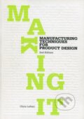 Making It - Chris Lefteri, Laurence King Publishing, 2012