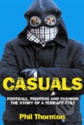 Kniha: Casuals (Phil Thornton). Milo Books, 2012 Kniha: Casuals (Phil Thornton). Milo Books, 2012