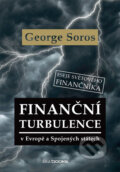 Kniha: Finanční turbulence v Evropě a Spojených státech (George Soros), 2013 Kniha: Finanční turbulence v Evropě a Spojených státech (George Soros), 2013
