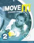 Kniha: Move It! 2: Students´ Book (Carolyn Barraclough). Pearson, 2015 Kniha: Move It! 2: Students´ Book (Carolyn Barraclough). Pearson, 2015