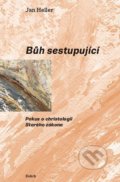 Kniha: Bůh sestupující (Jan Heller). Kalich, 2022 Kniha: Bůh sestupující (Jan Heller). Kalich, 2022
