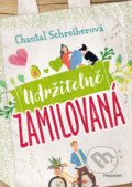 Kniha: Udržitelně zamilovaná (Chantal Schreiber). Nakladatelství Fragment, 2022 Kniha: Udržitelně zamilovaná (Chantal Schreiber). Nakladatelství Fragment, 2022