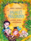 Kniha: Pavoučí prázdniny (Andrea Popprová). Mladá fronta, 2022 Kniha: Pavoučí prázdniny (Andrea Popprová). Mladá fronta, 2022