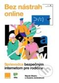 Kniha: Bez nástrah online (Marek Madro a Zuzana Juráneková). IPčko, 2022 Kniha: Bez nástrah online (Marek Madro a Zuzana Juráneková). IPčko, 2022