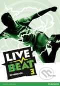 Kniha: Live Beat 3: Workbook (Rod Fricker). Pearson, 2015 Kniha: Live Beat 3: Workbook (Rod Fricker). Pearson, 2015