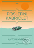 Kniha: Poslední kabriolet (Anton Myrer). Leda, 2026 Kniha: Poslední kabriolet (Anton Myrer). Leda, 2026