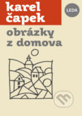 Kniha: Obrázky z domova (Karel Čapek). Leda, 2022 Kniha: Obrázky z domova (Karel Čapek). Leda, 2022