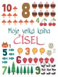Kniha: Moje velká kniha čísel (Agnese Baruzzi). Drobek, 2022 Kniha: Moje velká kniha čísel (Agnese Baruzzi). Drobek, 2022