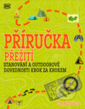 Kniha: Příručka přežití pro začátečníky (Colin Towell). Pangea, 2022 Kniha: Příručka přežití pro začátečníky (Colin Towell). Pangea, 2022