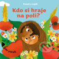 Kniha: Kdo si hraje na poli? (Drobek). Drobek, 2022 Kniha: Kdo si hraje na poli? (Drobek). Drobek, 2022