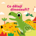 Kniha: Co dělají dinosauři? (Drobek). Drobek, 2022 Kniha: Co dělají dinosauři? (Drobek). Drobek, 2022