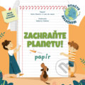 Kniha: Zachraňte planetu: papír (Paolo Mancini a Luca de Leone). Drobek, 2022 Kniha: Zachraňte planetu: papír (Paolo Mancini a Luca de Leone). Drobek, 2022