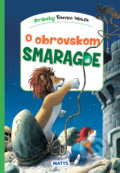Kniha: O obrovskom smaragde (Matys). Matys, 2022 Kniha: O obrovskom smaragde (Matys). Matys, 2022